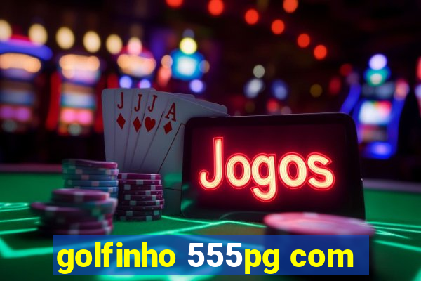 golfinho 555pg com